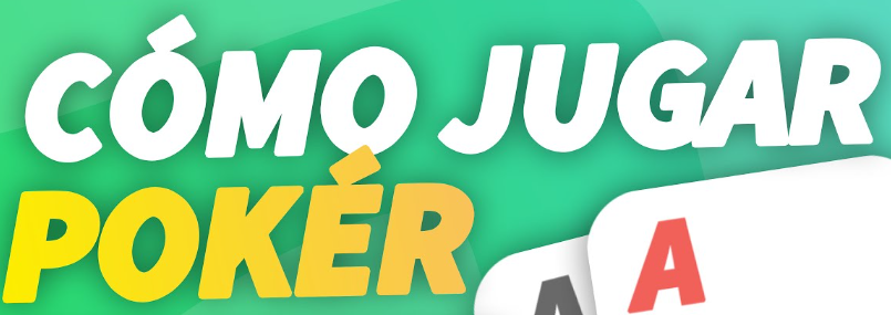 Guía para jugar al Poker